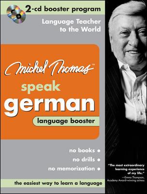 Michel Thomas Speak German Language Booster Abridged edition, 2-CD Booster Program