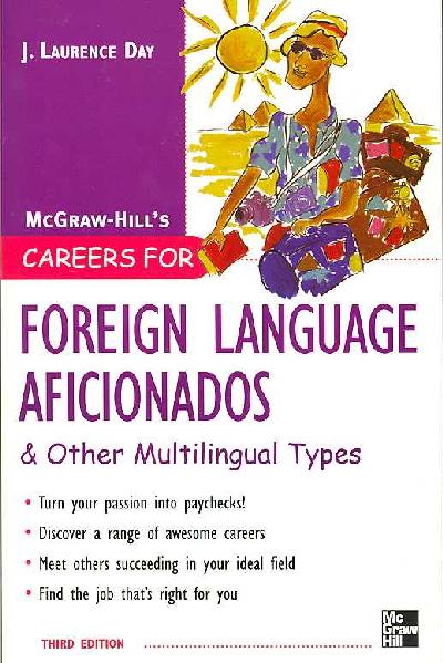 Careers for Foreign Language Aficionados & Other Multilingual Types 3rd Revised edition