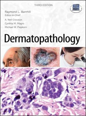 Dermatopathology: Third Edition 3rd edition