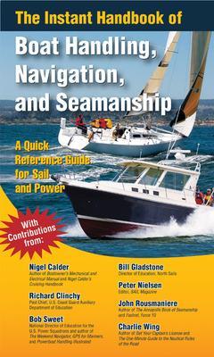 Instant Handbook of Boat Handling, Navigation, and Seamanship: A Quick-Reference Guide for Sail and Power