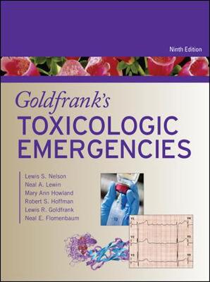 Goldfrank's Toxicologic Emergencies, Ninth Edition 9th edition