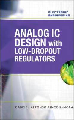 Analog IC Design with Low-Dropout Regulators (LDOs)