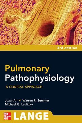 Pulmonary Pathophysiology: A Clinical Approach, Third Edition 3rd edition