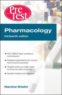 Pharmacology: PreTest Self-Assessment and Review, Thirteenth Edition 13th edition