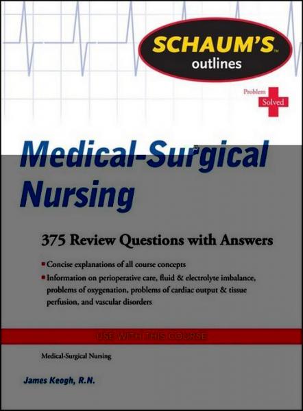 Schaum's Outline of Medical-Surgical Nursing