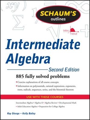 Schaum's Outline of Intermediate Algebra, Second Edition 2nd edition