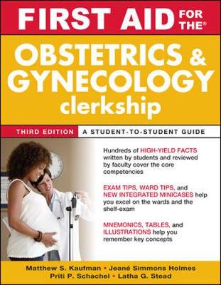 First Aid for the Obstetrics and Gynecology Clerkship, Third Edition 3rd edition