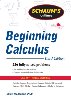 Schaum's Outline of Beginning Calculus, Third Edition 3rd edition
