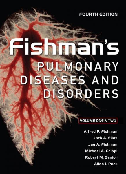 Fishman's Pulmonary Diseases and Disorders, Fourth Edition