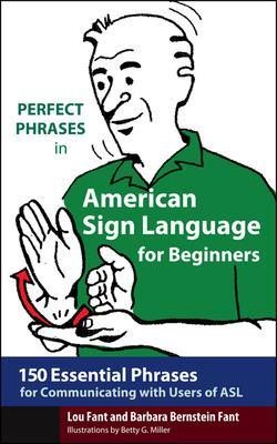 Perfect Phrases in American Sign Language for Beginners
