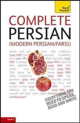 Teach Yourself Complete Persian (Modern Persian/Farsi): From Beginner to Intermediate 2nd ed.