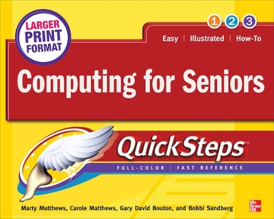 Computing for Seniors QuickSteps Large type / large print edition