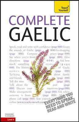 Complete Gaelic: From Beginner to Intermediate 2nd ed.