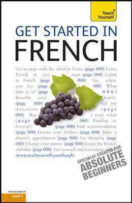 Get Started in French with Two Audio CDs: A Teach Yourself Guide 5th ed.
