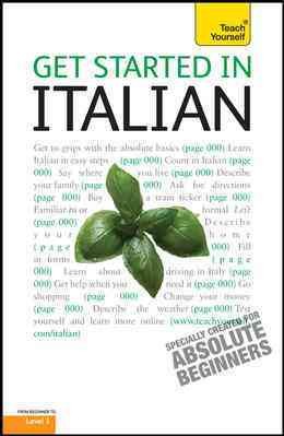 Get Started in Italian with Two Audio CDs: A Teach Yourself Guide 5th ed.