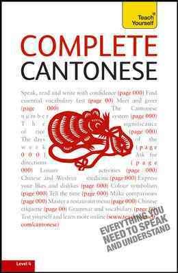 Teach Yourself Complete Cantonese: From Beginner to Intermediate 2nd ed.