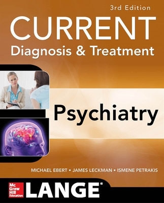 CURRENT Diagnosis & Treatment Psychiatry, Third Edition 3rd edition
