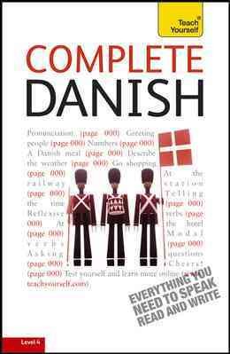 Teach Yourself Complete Danish: From Beginner to Intermediate 5th ed.