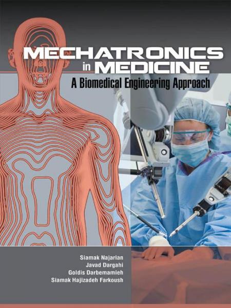 Mechatronics in Medicine A Biomedical Engineering Approach