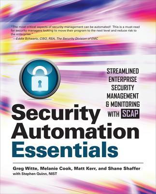 Security Automation Essentials: Streamlined Enterprise Security Management &  Monitoring with SCAP