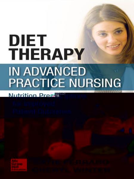 Diet Therapy in Advanced Practice Nursing: Prescriptions for Improving Patient Outcomes through Nutrition