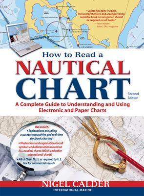 How to Read a Nautical Chart, 2nd Edition (Includes ALL of Chart #1) 2nd edition