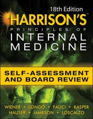 Harrisons Principles of Internal Medicine Self-Assessment and Board Review - ISE Edition 18th Revised edition