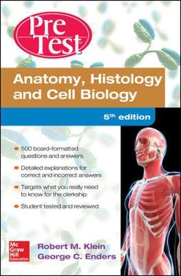 Anatomy, Histology, and Cell Biology PreTest Self-Assessment and Review, 5th  Edition 5th Revised edition