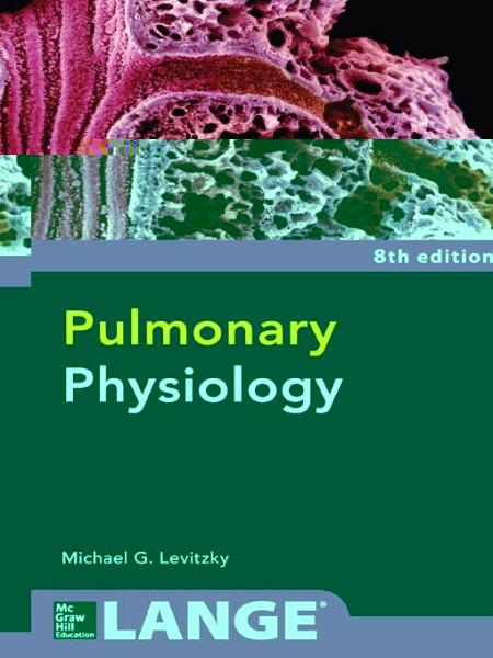 Pulmonary Physiology, Eighth Edition