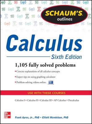 Schaum's Outline of Calculus, 6th Edition: 1,105 Solved Problems + 30 Videos