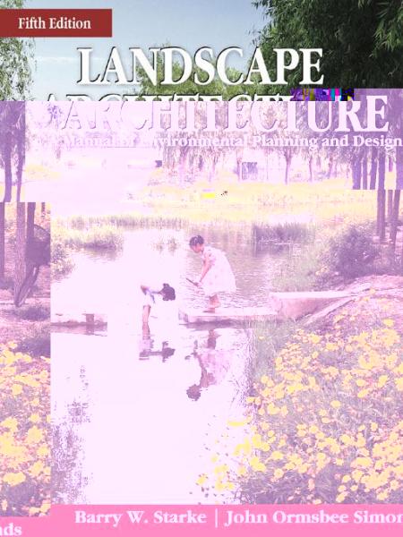 Landscape Architecture 5E (PB): A Manual of Environmental Planning and Design
