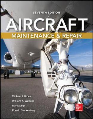 Aircraft Maintenance and Repair, Seventh Edition 7th edition