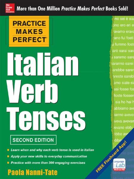 Practice Makes Perfect Italian Verb Tenses 2/E (EBOOK): With 300 Exercises + Free Flashcard App