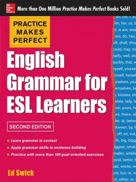 Practice Makes Perfect English Grammar for ESL Learners 2E(EBOOK): With 100 Exercises