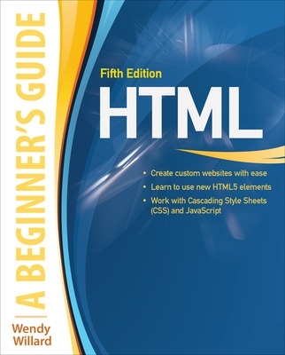 HTML: A Beginner's Guide, Fifth Edition 5th edition