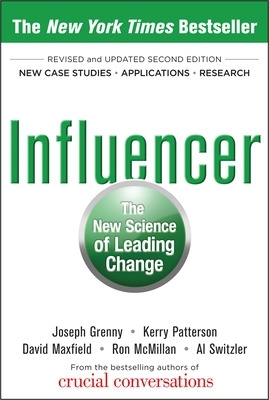 Influencer: The New Science of Leading Change, Second Edition (Hardcover) 2nd edition