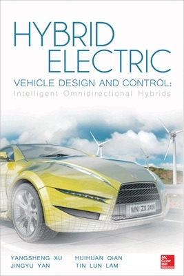 Hybrid Electric Vehicle Design and Control: Intelligent Omnidirectional  Hybrids