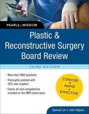 Plastic and Reconstructive Surgery Board Review: Pearls of Wisdom, Third  Edition 3rd edition