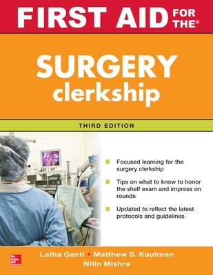 First Aid for the Surgery Clerkship, Third Edition 3rd edition