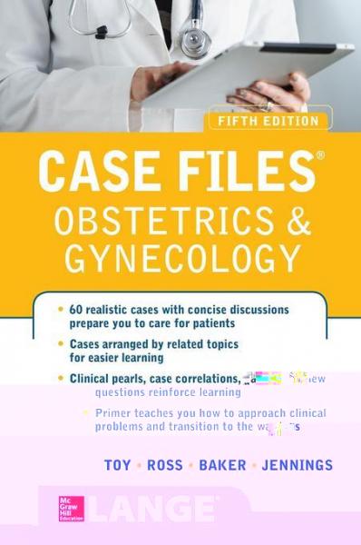 Case Files Obstetrics and Gynecology, Fifth Edition