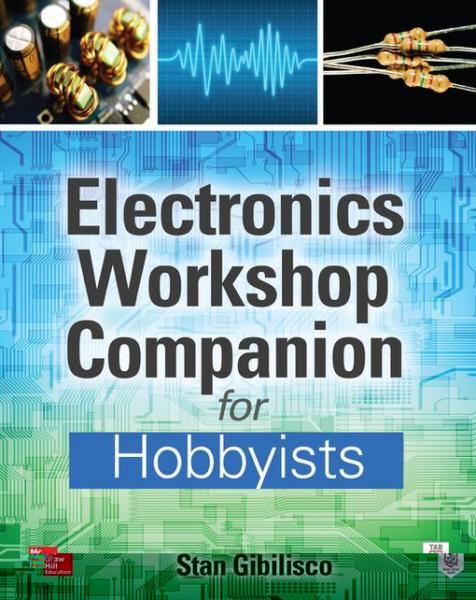 Electronics Workshop Companion for Hobbyists