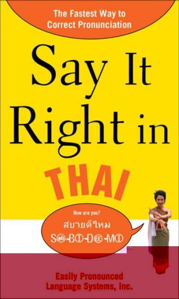 Say It Right in Thai: The Fastest Way to Correct Pronunciation