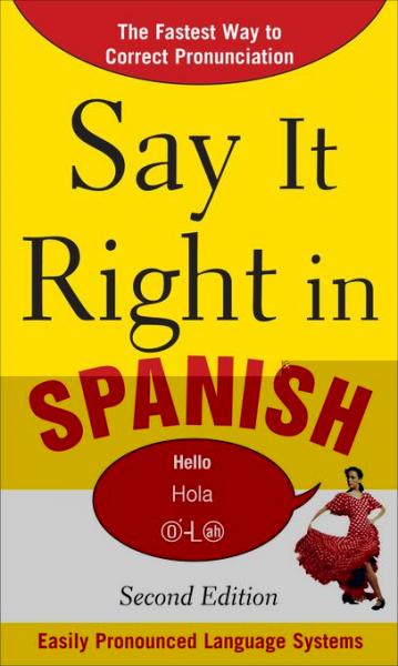 Say It Right in Spanish