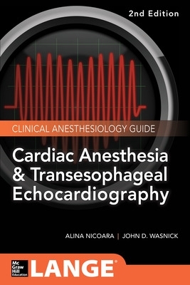 Cardiac Anesthesia and Transesophageal Echocardiography 2nd edition