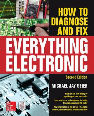 How to Diagnose and Fix Everything Electronic, Second Edition 2nd edition