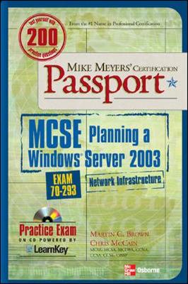 Mike Meyers' MCSE Windows Server 2003 Planning a Network Infrastructure   Certification Passport (Exam 70-293)
