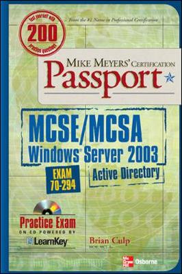 Mike Meyers' MCSE/MCSA Windows Server 2003 Active Directory Certification  Passport (Exam 70-294)