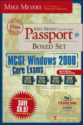 Mike Meyers' MCSE Windows(R) 2000 Core Exams Certification Passport Boxed  Set (Exams 70-210,70-215,70-216,70-217)