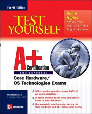 Test Yourself Aplus Certification, Fourth Edition 4th edition