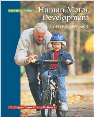 Human Motor Development: A Lifespan Approach 5th Revised edition